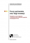 Forum Partnerskie oraz Targi innowacji. Narzędzia na rzecz upowszechniania i włączania produktów projektów innowacyjnych PO KL